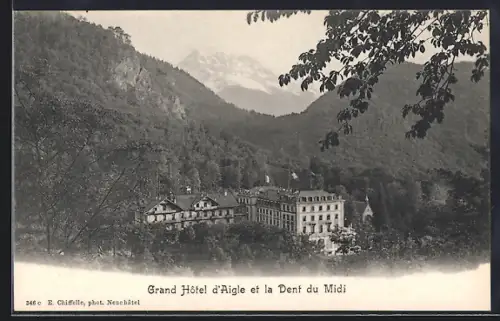 AK Aigle /VD, Grand Hôtel d`Aigle et la Dent du Midi