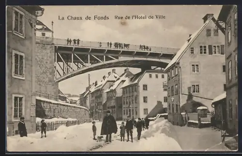 AK La Chaux de Fonds, Rue de l`Hotel de Ville