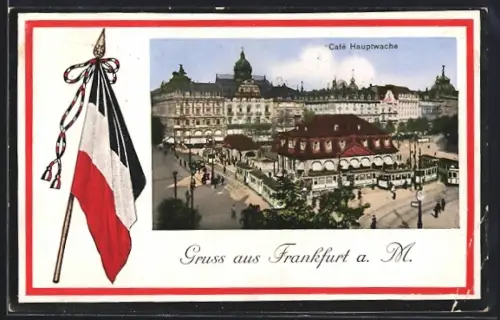 AK Frankfurt a. M., Café Hauptwache, Strassenbahnen, Passepartout mit Reichsfahne