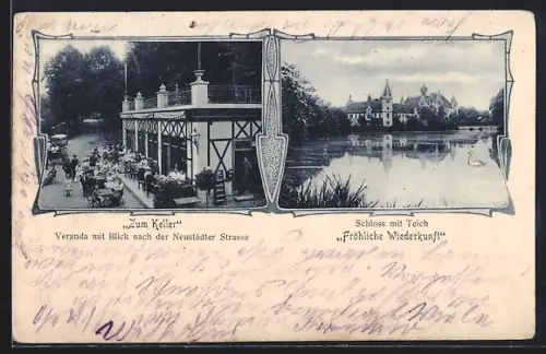 AK Neustadt /Orla, Restaurant Zum Keller, Schloss mit Teich Fröhliche Wiederkunft