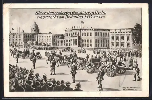 Künstler-AK Berlin, dieersten eroberten Geschützen, Sedantag 1914, Unter den Linden