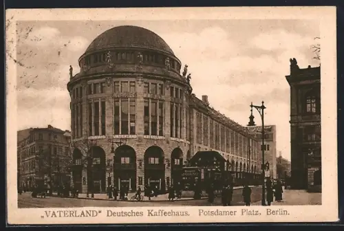 AK Berlin-Tiergarten, Vaterland Deutsches Kaffeehaus, Potsdamer Platz