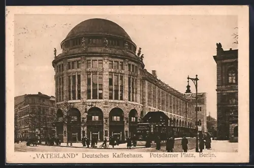 AK Berlin-Tiergarten, Deutsches Cafe Vaterland am Potsdamer Platz