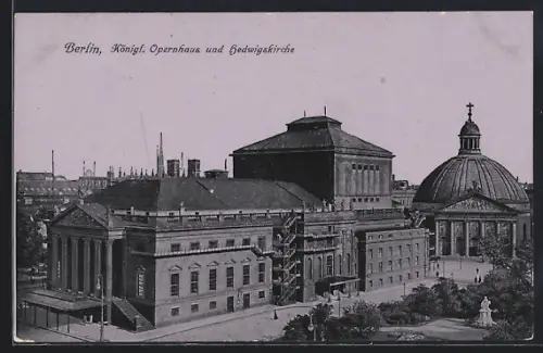 AK Berlin, Königl. Opernhaus mit Hedwigskirche
