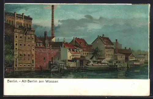 AK Berlin, Alt-Berlin am Wasser