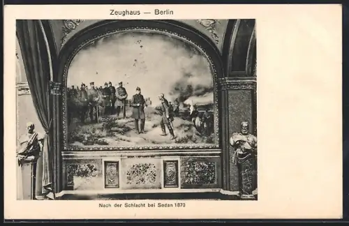 AK Berlin, Gemälde nach der Schlacht bei Sedan am 1. September 1870 im Zeughaus