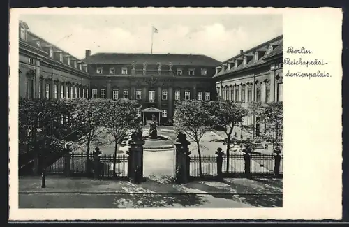 AK Berlin, Reichspräsidentenpalast Wilhelmstrasse 73
