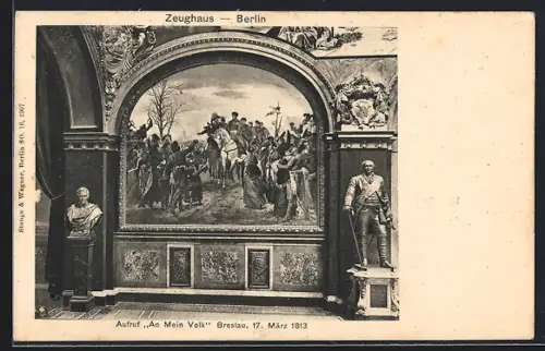 AK Berlin, Zeughaus, Aufruf An mein Volk Breslau, 17. März 1813