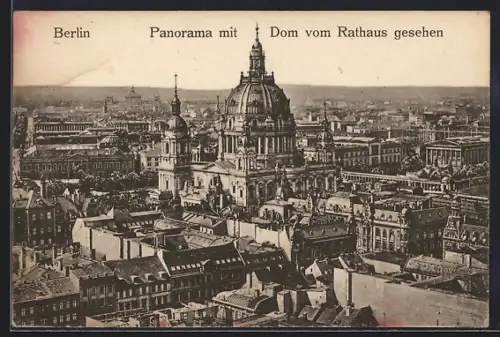 AK Berlin, Panorama mit Dom vom Rathaus gesehen