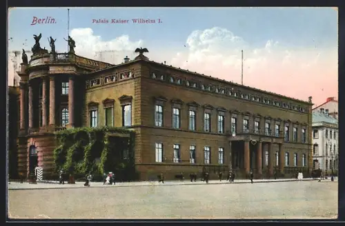 AK Berlin, Palais Kaiser Wilhelm I.
