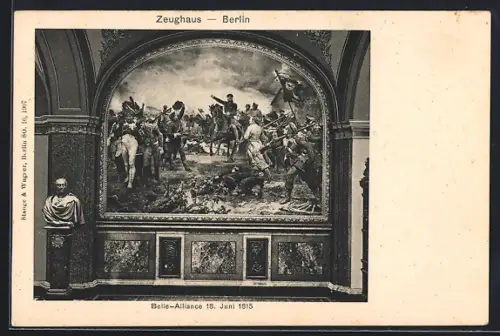 AK Berlin, Zeughaus, Bild, Belle-Alliance 18. Juni 1815
