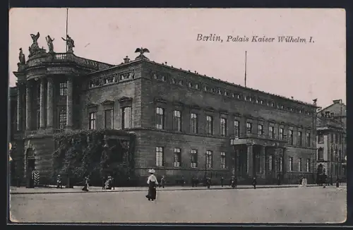 AK Berlin, Palais Kaiser Wilhelm I.