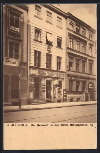 AK Berlin, Der Neidkopf mit Geschäften an dem Hause Heiligegeiststrasse 38