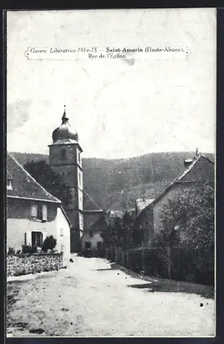 AK Saint-Amarin /Haute-Alsace, Rue de l`Église pendant la Guerre Libératrice 1914-15