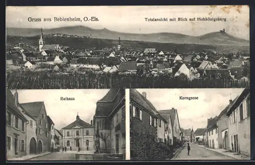 AK Beblenheim /O.-Els., Ortsansicht mit Blick auf Hohkönigsburg, Rathaus, Korngasse
