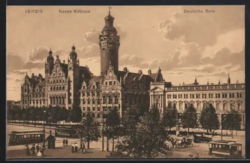 AK Leipzig, Blick auf das Neue Rathaus und die Deutsche Bank mit Strassenbahnen