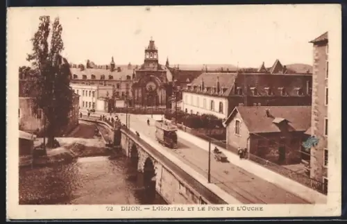 AK Dijon, L`Hopital et le Pont de l`Ouche, Strassenbahn