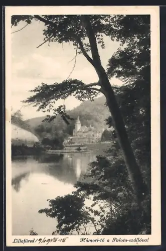 AK Lillafüred, Hámori-tó a Palota-szallaoval