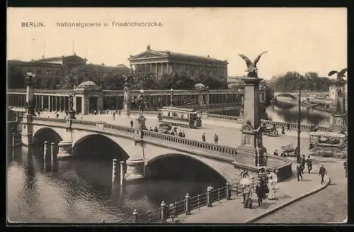 AK Berlin, Nationalgalerie und Friedrichsbrücke mit Strassenbahn