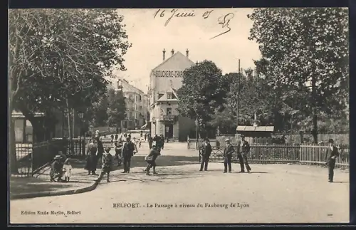 AK Belfort, Le Passage à niveau du Faubourg de Lyon