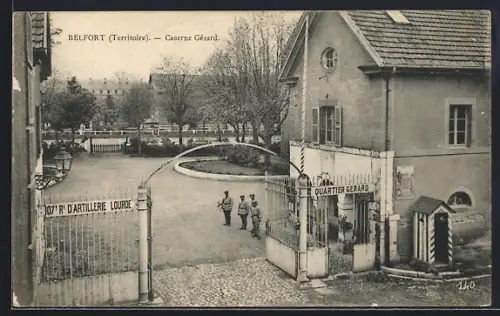 AK Belfort /Territoire, Caserne Gérard et entrée du Quartier Gérard avec soldats en uniforme
