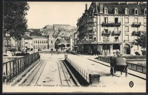 AK Belfort, Pont Stratégique et le Marché, rue du Docteur Fréry