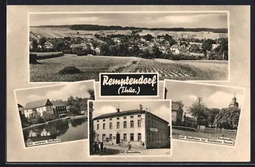 AK Remptendorf /Thür., Dorfteich, HO-Gaststätte, Dorfstrasse mit Gasthaus zur Goldenen Sonne