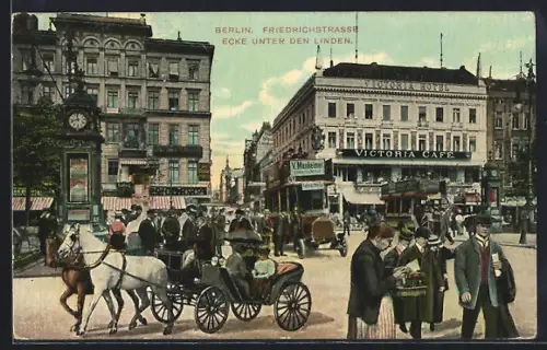 AK Berlin, Friedrichstrasse Ecke Unter den Linden, Victoria-Hotel, Victoria Café, Strassenleben