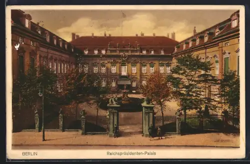AK Berlin, Blick auf das Reichspräsidenten-Palais
