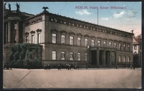 AK Berlin, Palais Kaiser Wilhelm I.
