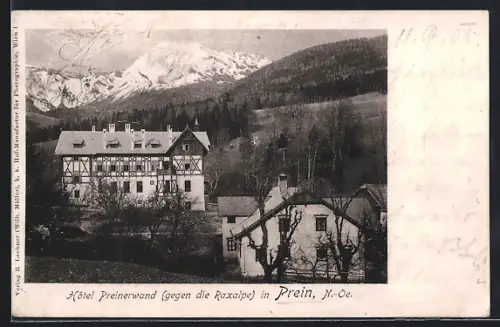 AK Prein /N.-Oe., Hotel Preinerwand gegen die Raxalpe