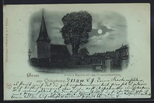Mondschein-AK Oldenburg / O., Linde und Kapelle auf dem Gertrudenkirchhof