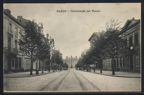 AK Aachen, Theaterstrasse mit Theater