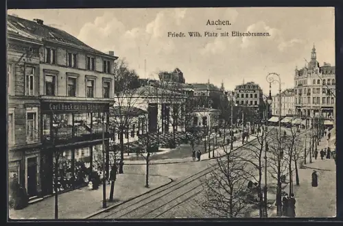 AK Aachen, Strassenecke am Friedrich-Wilhelm-Platz mit Elisenbrunnen