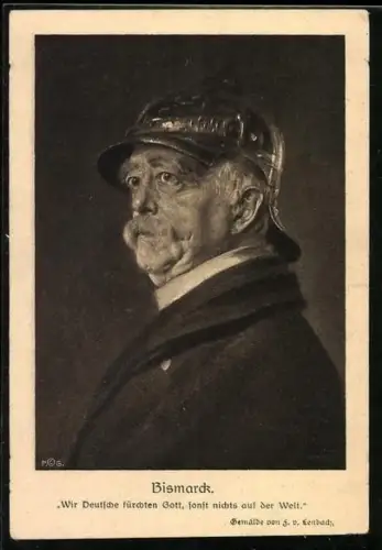 AK Bismarck mit Helm: Wir Deutsche fürchten Gott...