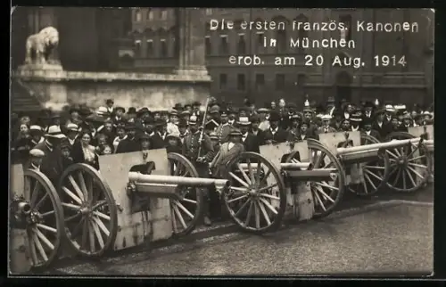 AK München, erste französische Kanonen, erob. 1914