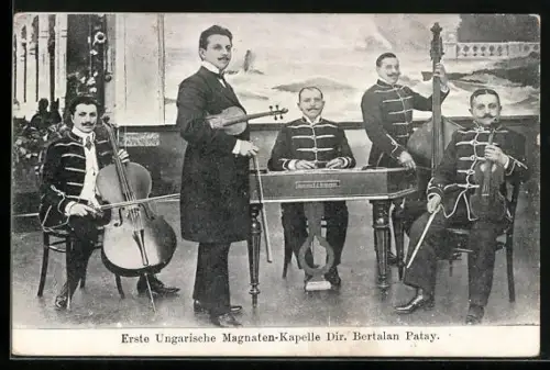AK Musiker Erste Ungarische Magnaten-Kapelle, Dir. Bertalan Patay