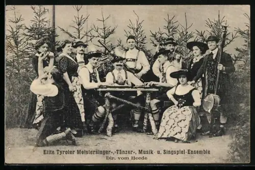 AK Trachtenkapelle Elite Tyroler Meistersinger- u. Singspiel-Ensemble, Dir. vom Heede