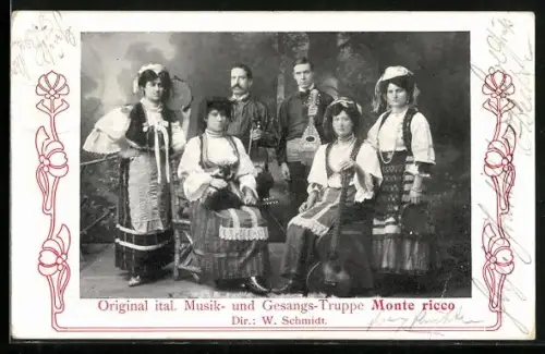 AK Trachtenkapelle Ital. Musik- und Gesangs-Truppe Monte ricco, Dir. W. Schmidt