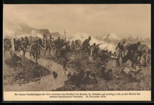 AK Verstärkungen der 16er erreichen den Kirchhof von Beaune-la-Rolande 1870, Reichseinigungskriege