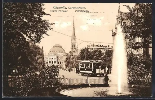 AK Chemnitz, Carolastrasse, Neues Theater und Petrikirche mit Strassenbahn