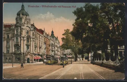 AK Wiesbaden, Wilhelmstrasse mit Nassauer Hof und Strassenbahnen