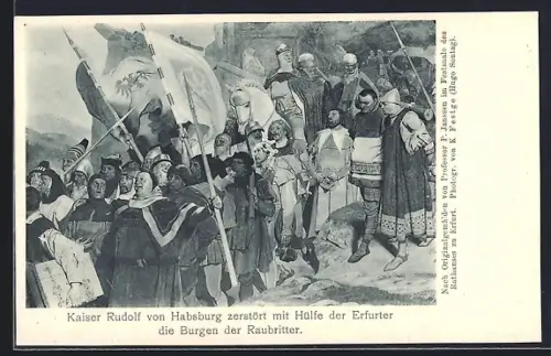 AK Militär, Kaiser Rudolf von Habsburg zerstört mit Hülfe der Erfurter die Burgen der Raubritter