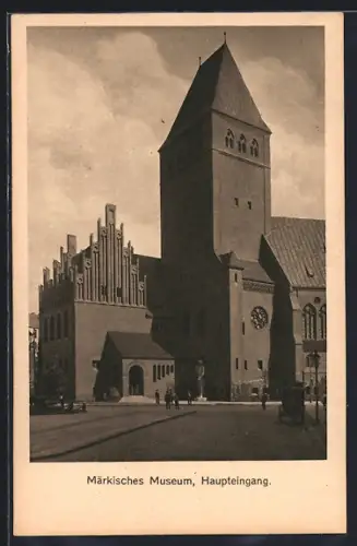 AK Berlin, Märkisches Museum, Haupteingang