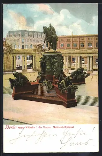 AK Berlin, Kaiser Wilhelm I. der Grosse, National-Denkmal
