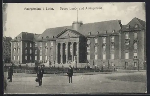 AK Saargemünd i. Lothr., Neues Land- und Amtsgericht