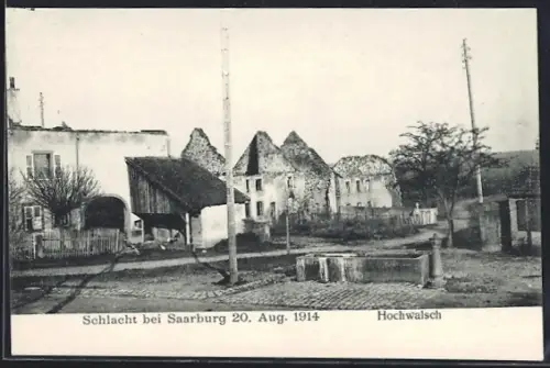 AK Hochwalsch, Schlachst bei Saarburg 1914, Zerstörte Ortspartie