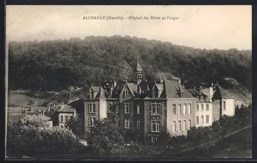 AK Algrange /Moselle, Hôpital des Mines et Forges