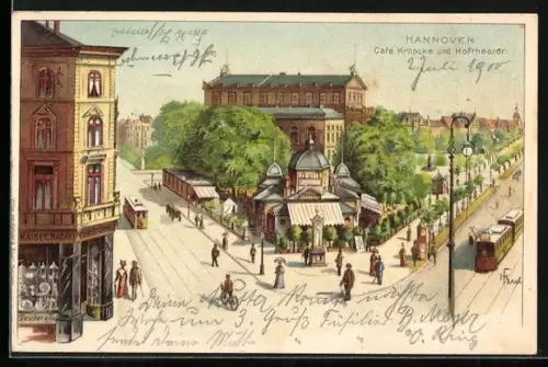 Lithographie Hannover, Cafe Kröpcke und Hoftheater