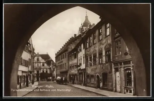 AK Wangen i. Allgäu, Paradiesstrasse und Rathaus vom Martinstor